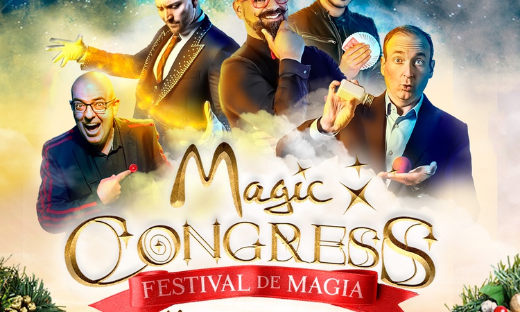 'MAGIC CONGRESS' Festival de magie - DÉCEMBRE 2023 Parc de Vacances Magic Robin Hood Alfas del Pi